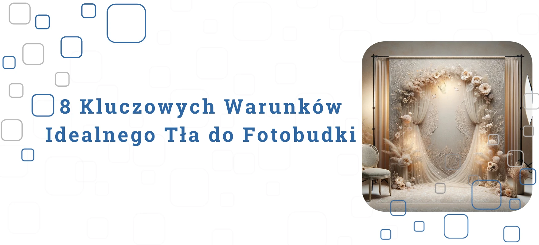 8 Kluczowych Warunków Idealnego Tła do Fotobudki
