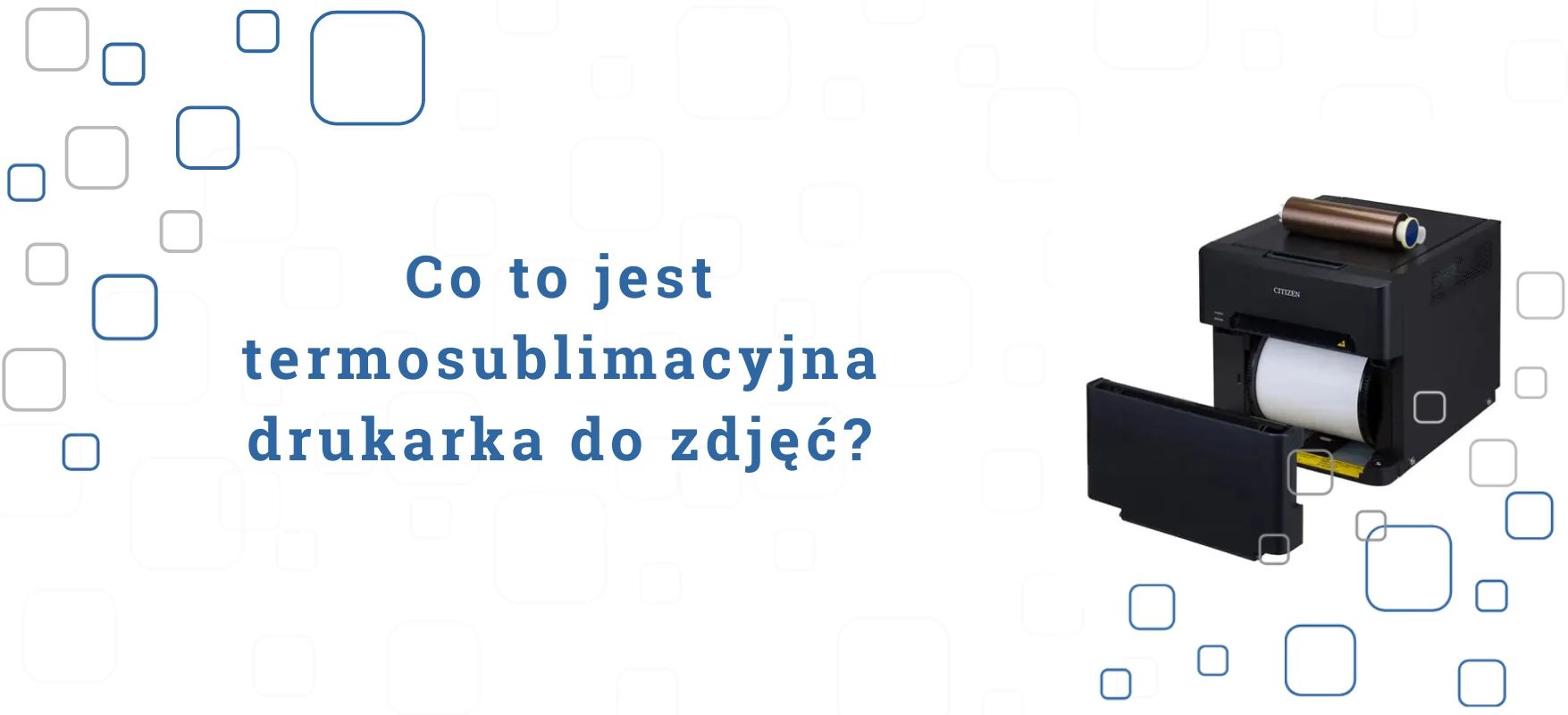Co to jest termosublimacyjna drukarka do zdjęć?