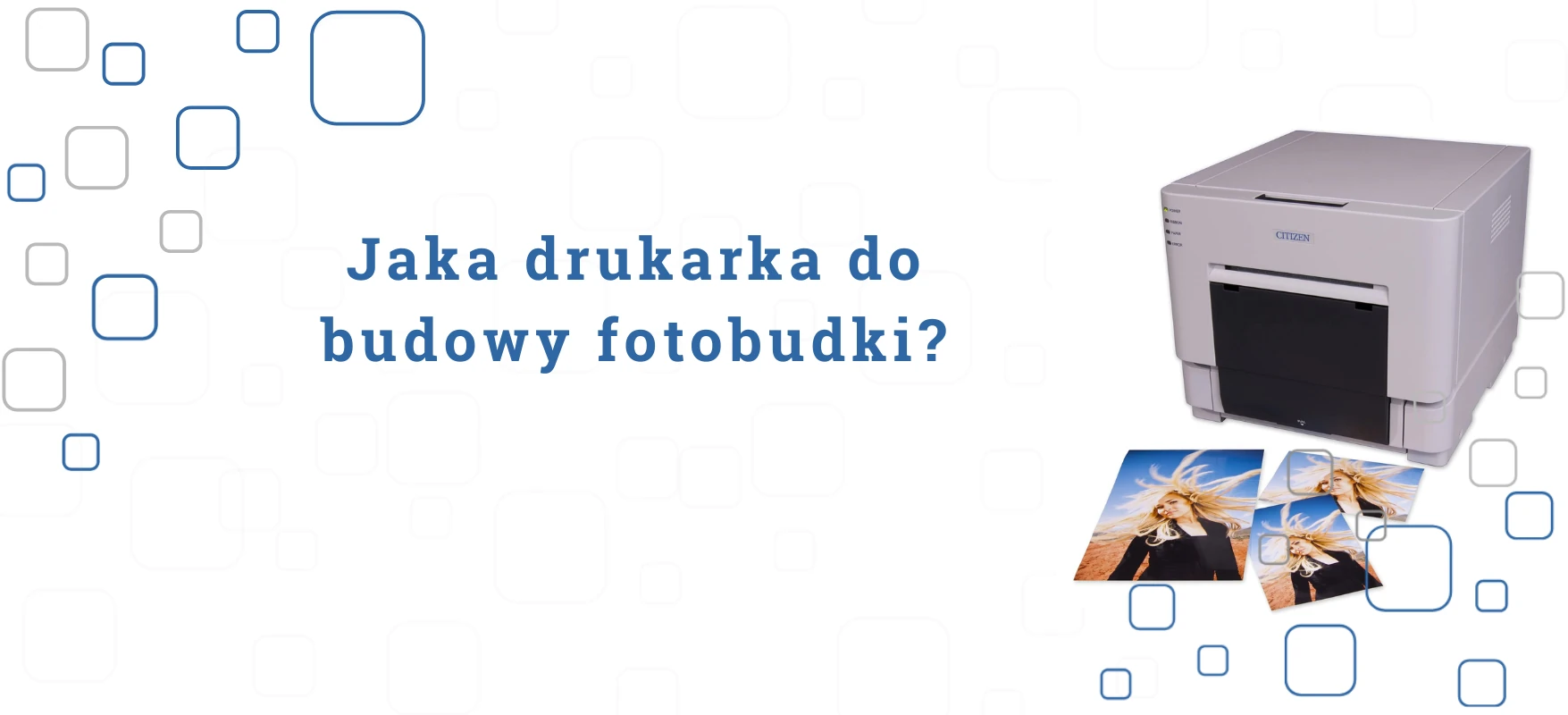 Jaka drukarka do budowy fotobudki?