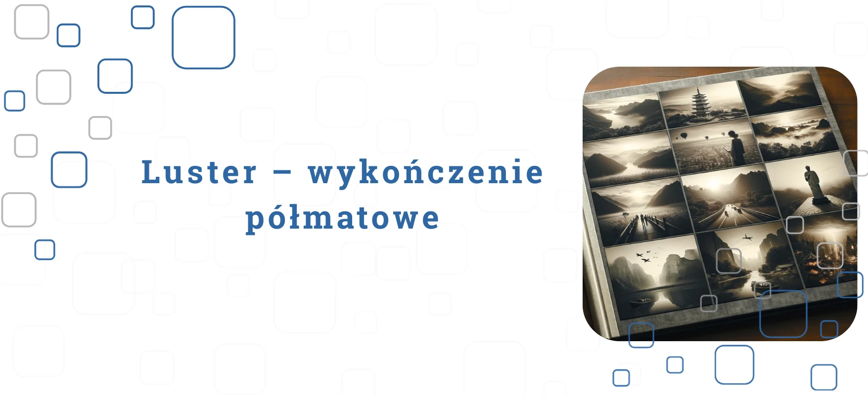 Luster – wykończenie półmatowe